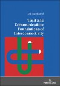 Trust and communication :foundations of interconnectivity