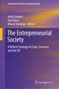 The entrepreneurial society :a reform strategy for Italy, Germany and the UK