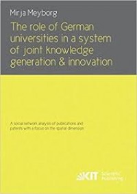 The role of German universities in a system of joint knowledge generation and innovation