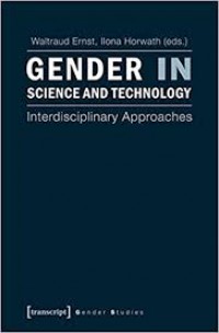 Gender in science and technology:interdisciplinary approaches