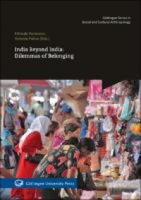 India beyond India :dilemmas of belonging