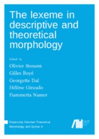 The lexeme indescriptive and theoretical morphology