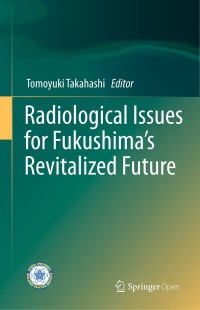 Radiological issues for Fukushima's revitalized future