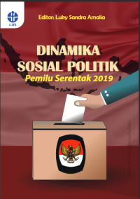 Dinamika sosial politik pemilu serentak 2019