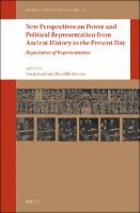 New perspectives on power and political representation from ancient history to the present day :repertoires of representation