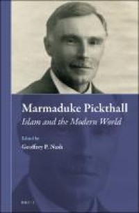 Marmaduke Pickthall:Islam and the modern world