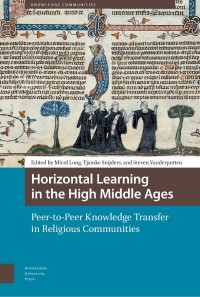 Horizontal learning in the high middle ages:peer-to-peer knowledge transfer in religious communities