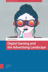 Digital gaming and the advertising landscape