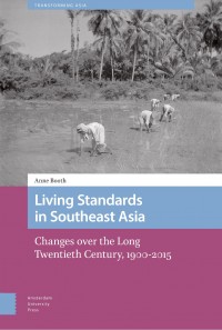 Living standards in Southeast Asia :changes over the long twentieth century, 1900-2015