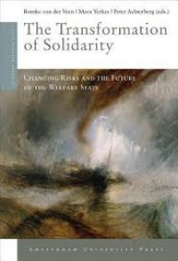 Transformation of solidarity:changing risks and the future of the Welfare state