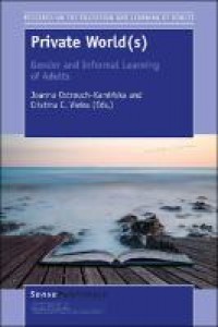 Private world(s) :gender and informal learning of adults