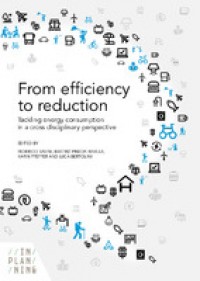 From efficiency to reduction :tackling energy consumption in a cross disciplinary perspective