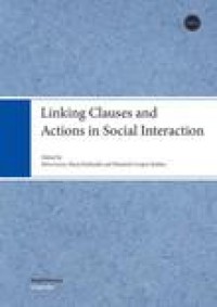 Linking clauses and actions in social interaction