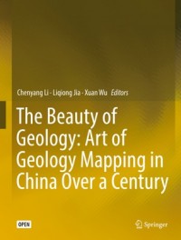 The beauty of geology:art of geology mapping in China over a century