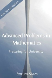 Advanced problems in mathematics:preparing for university (archived)