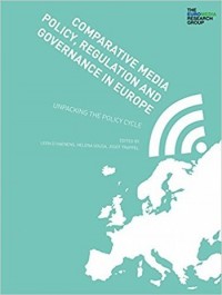 Comparative media policy, regulation and governance in Europe