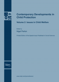 Contemporary developments in child protection:broadening challenges in child protection