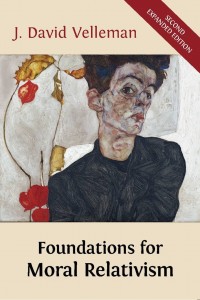 Foundations for moral relativism:second expanded edition