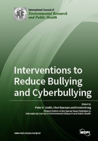 Interventions to reduce bullying and cyberbullying