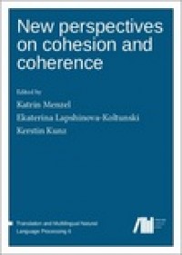 New perspectives on cohesion and coherence