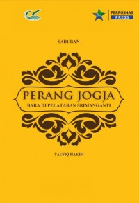 Perang Jogja :bara di Pelataran Srimanganti