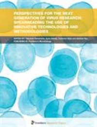 Perspectives for the Next Generation of Virus Research:Spearheading the Use of Innovative Technologies and Methodologies