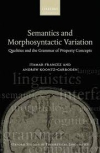 Semantics and morphosyntactic variation:qualities and the grammar of property concepts