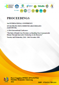 Proceedings 3nd International Conference On Handling Non-communicable Diseases (3NDICHNCDS) Politeknik Kesehatan Kemenkes Semarang Tahun 2021 : The Role Of Health Care Providers On Handling Non-communicable Disease through Innovative Technology in the Research : Semarang, 23rd-24th November 2021