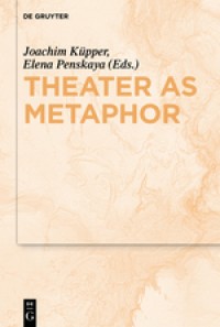 Theater as metaphor