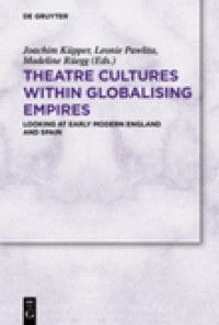 Theatre cultures within globalising empires