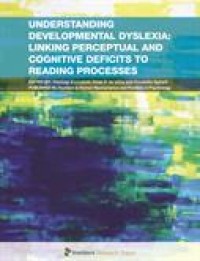 Understanding developmental dyslexia:linking perceptual and cognitive deficits to reading processes