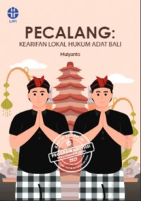 Pecalang:Kearifan Lokal Hukum Adat Bali