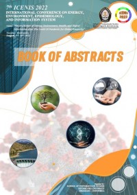7th ICENIS 2022 : International Conference Energy, Enviroment, Epidemiology, And Information System. Theme ; Reconciliation of Energy, Enviroment, Health, and Digital Information After The Coivd-19 Pandemic for Global Prosperity. Tuesday-Wednesday, August 9th-10th 2022