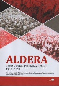 Aldera Potret Gerakan Politik Kaum Muda 1993-1999