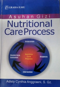 Asuhan Gizi : Nutritional CareProcess