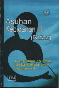 Asuhan Kebidanan III (Nifas)