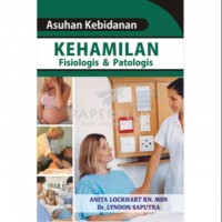 Asuhan Kebidanan Kehamilan Fisiologis & Patologis