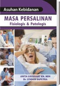 Asuhan Kebidanan Masa Persalinan Fisiologis & Patofisiologis