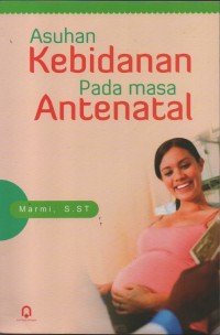 Asuhan Kebidanan Pada masa Antenatal