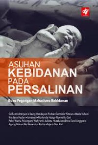 Asuhan Kebidanan Pada Persalinan Buku Pegangan Mahasiswa Kebidanan