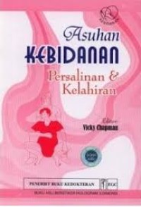 Asuhan Kebidanan Persalinan dan Kelahiran