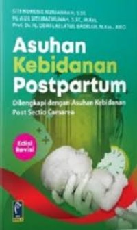 Asuhan Kebidanan Postpartum Dilengkapi Dengan Asuhan Kebidanan Post Sectio Caesarea