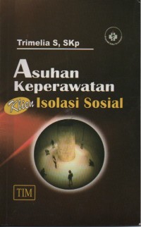 Asuhan Keperawatan Klien Isolasi Sosial