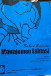 Bahan Bacaan Manajemen Laktasi Menuju Persalinan Aman dan Bayi Baru Lahir Sehat