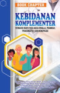 Book Chapter Kebidanan Komplementer Berbasis Bukti Pada Masa Remaja, Pranikah, Prakonsepsi, dan Menopause