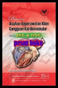 Buku Ajar Asuhan Keperawatan Klien Gangguan Kardiovaskuler