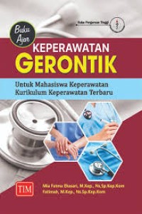 Buku Ajar Keperawatan Gerontik Untuk Mahasiswa Keperawatan Kurikulum Keperawatan Terbaru