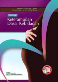 Buku Ajar Keterampilan Dasar Kebidanan