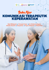 BUKU AJAR KOMUNIKASI TERAPEUTIK KEPERAWATAN