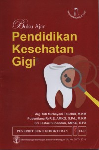 Buku Ajar Pendidikan Kesehatan Gigi